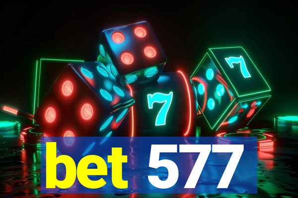 bet 577
